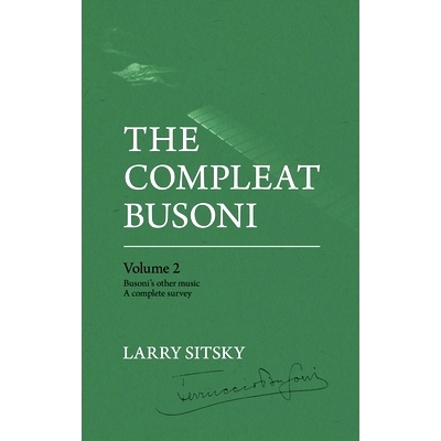 预订 The Compleat Busoni, Volume 2: 9781760465957