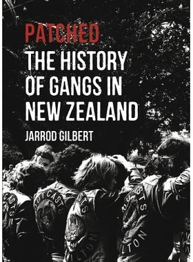预订 Patched: The History of Gangs in New Zealand: 9781869407292