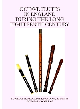 预订 Octave Flutes In England During The Long Eighteenth Century: 9781914934629