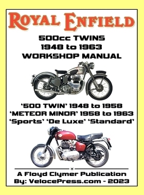 预订 ROYAL ENFIELD 500cc TWINS 1948-1963 500 TWIN, METEOR MI*R SPORTS, DE LUXE & STANDARD FACTORY WORKSHOP MANUALS: 978