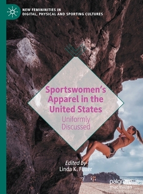 【预订】Sportswomen’s Apparel in the United States 9783030454791