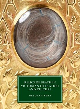 【预订】Relics of Death in Victorian Literature and Culture
