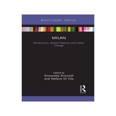 [预订]Milan: Productions, Spatial Patterns and Urban Change