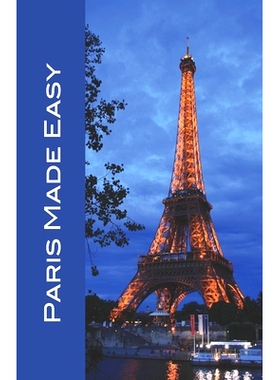 预订 Paris Made Easy: Sights, Restaurants, Hotels, and More (Europe Made Easy Travel Guides) 2022: 9798841430568