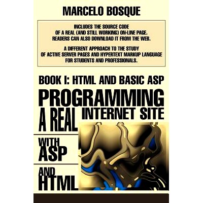 预订 Programming a REAL Internet Site with ASP and HTML: Book I: HTML and Basic ASP
