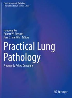 [预订]Practical Lung Pathology: Frequently Asked Questions 9783031144042