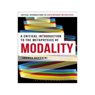 [预订]A Critical Introduction to the Metaphysics of Modality 9781472525260