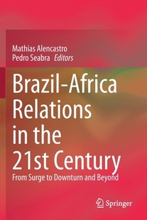 Africa Relations Century 预订 9783030557225 21st Brazil the