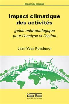 [预订]Impact climatique des activités : guide méthodologique pour l’analyse et l’action 9781784056063