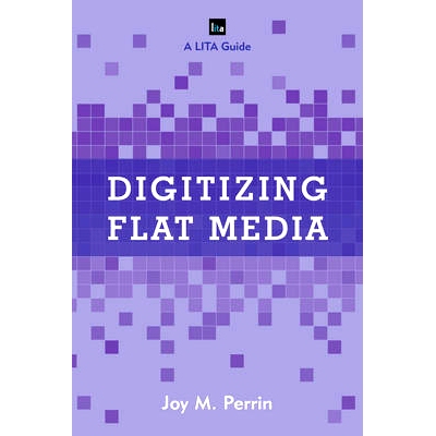 预订 Digitizing Flat Media: Principles and Practices: 9781442258099