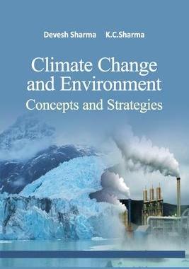 [预订]Climate Change and Environment: Concepts and Strategies to Mitigate Impacts 9788119072392