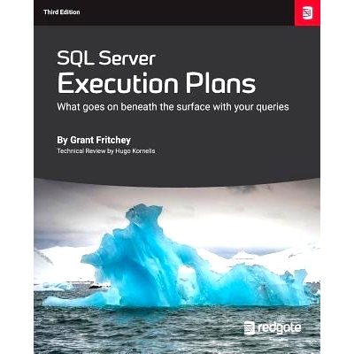 预订 SQL Server Execution Plans: Third Edition: Third Edition: 9781910035245