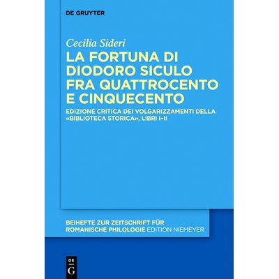 预订 La fortuna di Diodoro Siculo fra Quattrocento e Cinquecento: Edizione critica dei volgarizzamenti della «Bibliotec