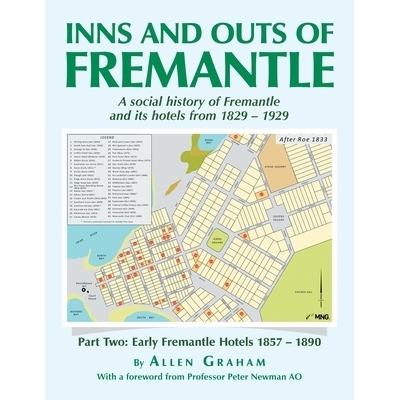 预订 Inns and Outs of Fremantle: A social history of Fremantle and its hotels from 1829 - 1929: 9798369487785