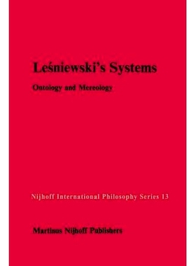 预订 Le?niewski’s Systems: Ontology and Mereology: 9789400960916