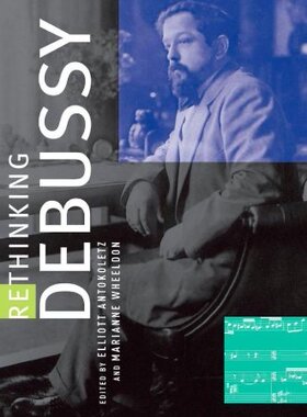 【预订】Rethinking Debussy