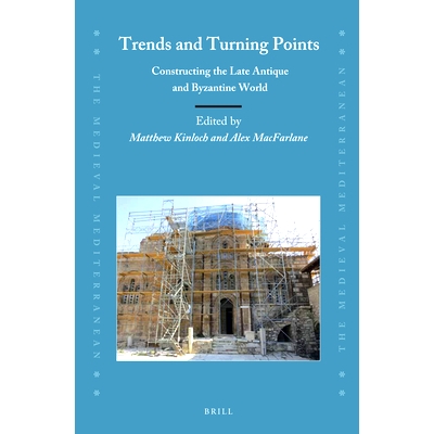 Constructing the Late Antique and Byzant