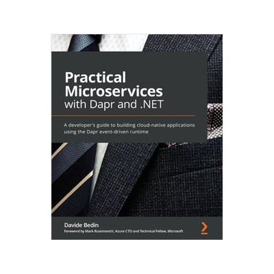 [预订]Practical Microservices with Dapr and .NET: A developer’s guide to building cloud-native applicati 9781800568372