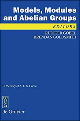 【预订】Models, Modules and Abelian Groups 9783110194371