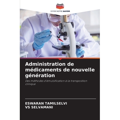 预订 Administration de médicaments de nouvelle génération: 9786209201547