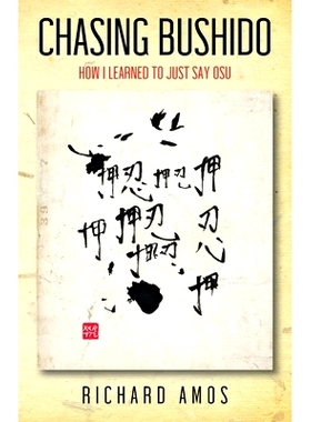 预订 Chasing Bushido: How I Learned to Just Say Osu: 9781977222220