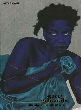 预订 Stacey Gillian Abe: Shrub-Let Of Old Ayivu 斯泰西·吉莉安·阿贝：老阿依夫的灌木丛: 9780903696685