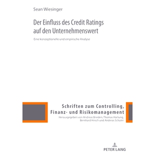 预订 Der Einfluss des Credit Ratings auf den Unternehmenswert: Eine konzeptionelle und empirische Analyse: 9783631873113
