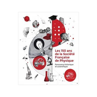 [预订]Les 150 ans de la Société française de physique : panorama historique et scientifique. 9782759830756