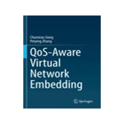 [预订]QoS-Aware Virtual Network Embedding