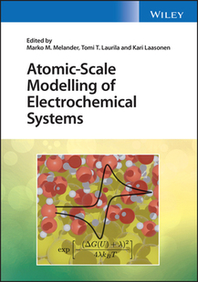 【预订】Atomic-Scale Modelling Of Electrochemical Systems 9781119605614