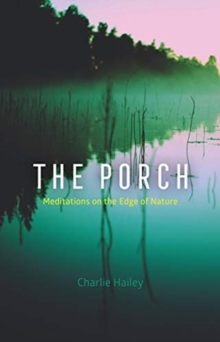 【预订】The Porch: Meditations on the Edge of Nature 9780226769950