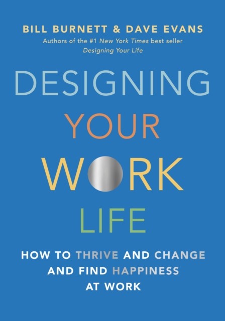 【预订】Designing Your Work Life: How to Thrive and Change and Find Happiness at Work
