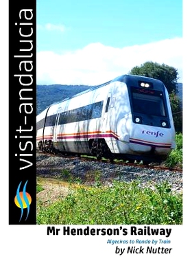 预订 Mr Henderson’s Railway: Algeciras to Ronda by train: 9781530463992