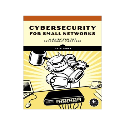 [预订]Cybersecurity for Small Networks 9781718501485
