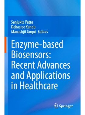 预订 Enzyme-based Biosensors: Recent Advances and Applications in Healthcare 基于酶的生物传感器：*保健领域的*进展与应用: