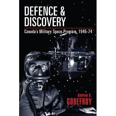 Canada’s Military Space Program, 1945-7