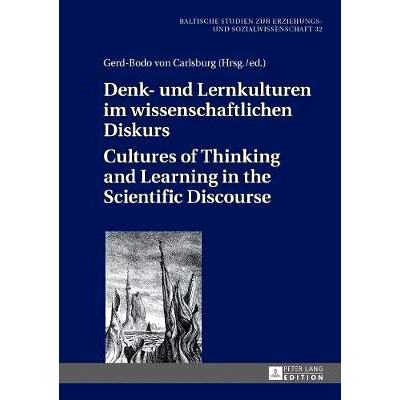 预订 Denk- und Lernkulturen im wissenschaftlichen Diskurs. Cultures of Thinking and Learning in the Scientific Discourse