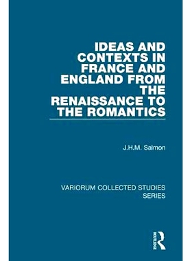 预订 Ideas and Contexts in France and England from the Renaissance to the Romantics: 9780860788355