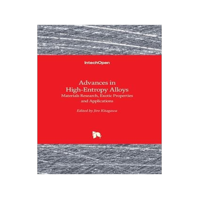 [预订]Advances in High-Entropy Alloys - Materials Research, Exotic Properties and Applications 9781838810788