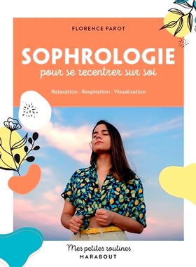 预订 Sophrologie pour se recentrer sur soi : relaxation, respiration, visualisation 重新关注自己的Sophrology：放松、呼吸
