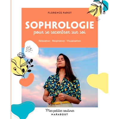预订 Sophrologie pour se recentrer sur soi : relaxation, respiration, visualisation 重新关注自己的Sophrology：放松、呼吸
