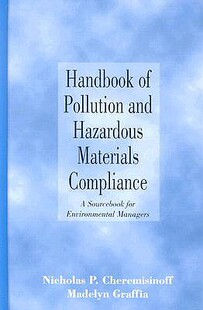 【预订】Handbook of Pollution and Hazardous Materials Compliance