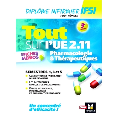 预订 Tout sur l’UE 2.11 en fiches mémos : pharmacologie & thérapeutiques : diplôme infirmier, IFSI 备忘录中有关 EU 2