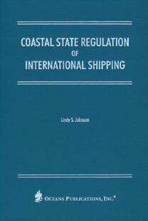 【预订】Coastal State Regulation of International Shipping