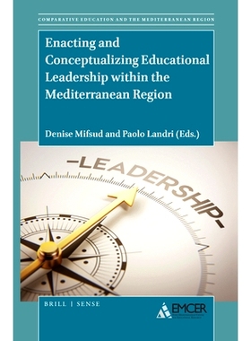 预订 Enacting and Conceptualizing Educational Leadership within the Mediterranean Region 在地中海地区教育领导力的施行与