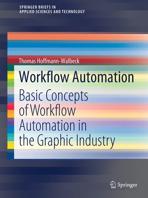 【预订】Workflow Automation: Basic Concepts of Workflow Automation in the Graphic Industry 9783030847814