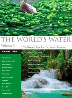 预订 The World’s Water Volume 8: The Biennial Report on Freshwater Resources 世界上的水 第8卷：淡水资源双年度报告: 9781