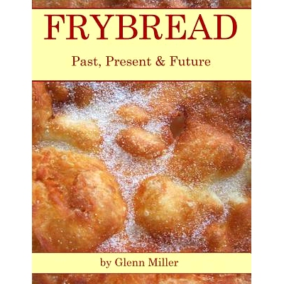 预订 Frybread: Past, Present & Future: 9781499751048