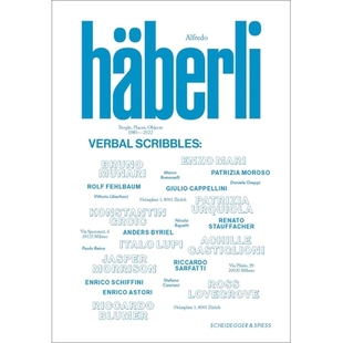 Verbal Places Alfredo – Questions 阿 预订 Years Scribbles Häberli 1980–2022. Objects People Answers