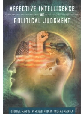 预订 Affective Intelligence and Political Judgment 情感智力和政治判断力: 9780226504698